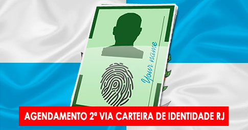 Agendamento 2ª via de Carteira de Identidade no Rio de Janeiro