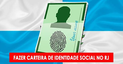 Como fazer Carteira de Identidade Social RJ